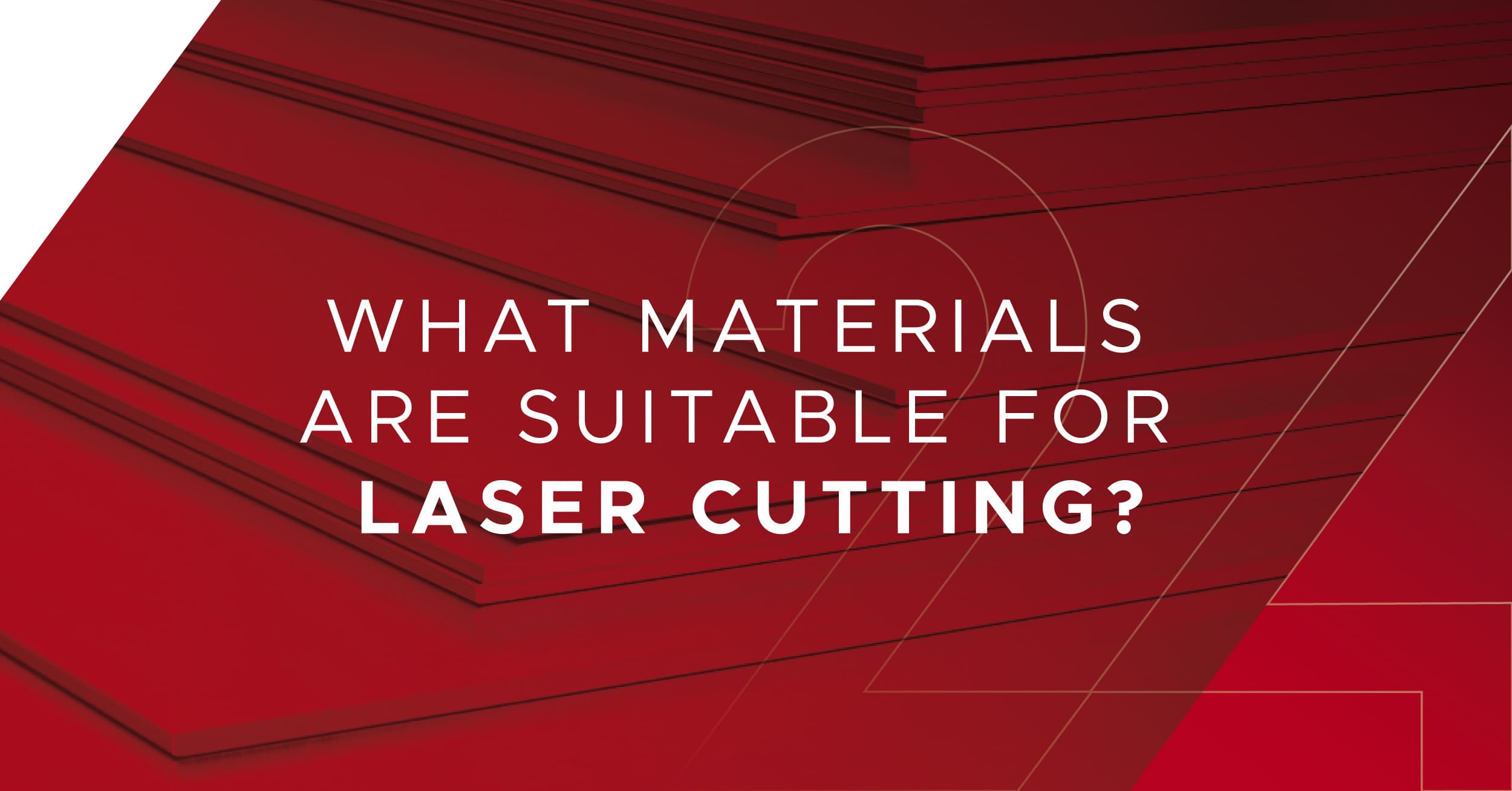 Which laser cutting material for which application?